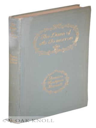 Order Nr. 133527 A DAWN OF A TO-MORROW. Frances Hodgson Burnett