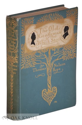 Order Nr. 133534 THE OLD GENTLEMAN OF THE BLACK STOCK. Thomas Nelson Page