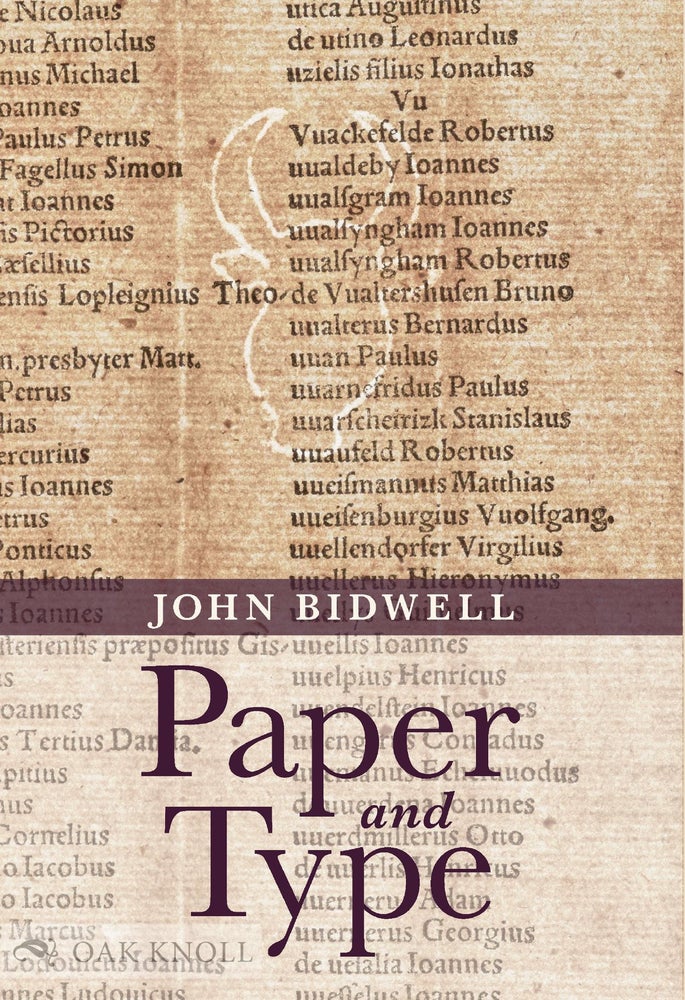 Order Nr. 133725 PAPER AND TYPE: BIBLIOGRAPHICAL ESSAYS. John Bidwell.