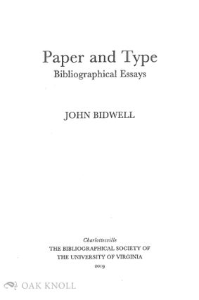 PAPER AND TYPE: BIBLIOGRAPHICAL ESSAYS