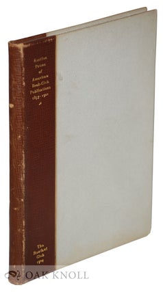 Order Nr. 133727 AUCTION PRICES OF AMERICAN BOOK-CLUB PUBLICATIONS 1857-1901. Robert F. Roden
