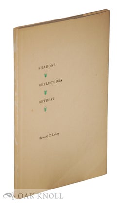 SHADOWS REFLECTIONS RETREAT. Howard T. Lakey.