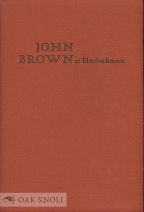 Order Nr. 133768 JOHN BROWN AT ELIZABETHTOWN. Robert F. Hall