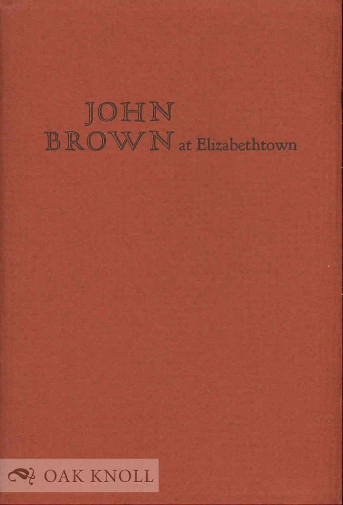Order Nr. 133768 JOHN BROWN AT ELIZABETHTOWN. Robert F. Hall.