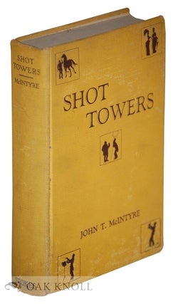 Order Nr. 133782 SHOT TOWERS. John T. McIntyre