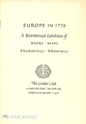 Order Nr. 133987 EUROPE IN 1776: A BICENTENNIAL EXHIBITION OF BOOKS MAPS ENGRAVINGS DRAWINGS