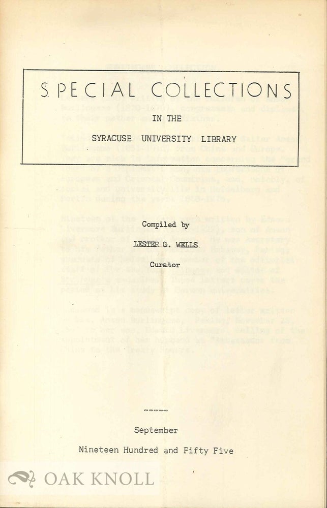 Order Nr. 134024 SPECIAL COLLECTIONS IN THE SYRACUSE UNIVERSITY LIBRARY. Lester G. Wells, compiler.