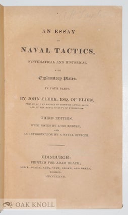 AN ESSAY ON NAVAL TACTICS SYSTEMATICAL AND HISTORICAL.
