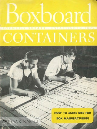 Order Nr. 134173 BOXBOARD CONTAINERS FORMERLY SHEARS: HOW TO MAKE DYES FOR BOX MANUFACTURING