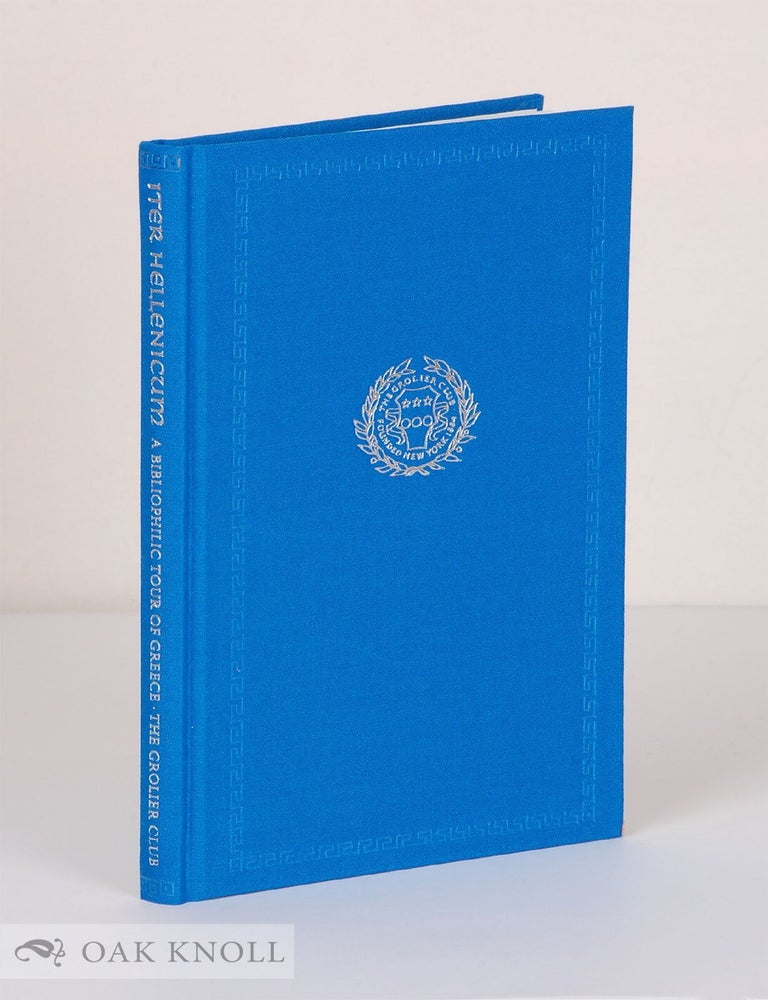 Order Nr. 134212 THE GROLIER CLUB ITER HELLENICUM. James J. Periconi, Jennifer K. Sheehan.