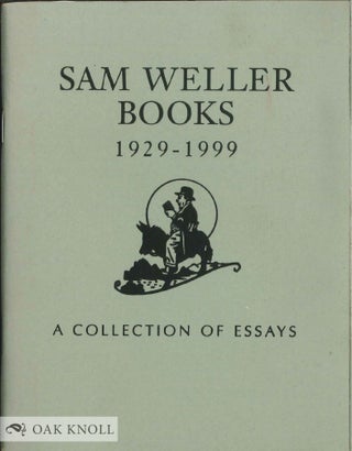 Order Nr. 134235 SAM WELLER BOOKS 1929-1999: A COLLECTION OF ESSAYS