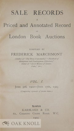 SALE RECORDS: A PRICED AND ANNOTATED RECORD OF LONDON BOOK AUCTIONS.
