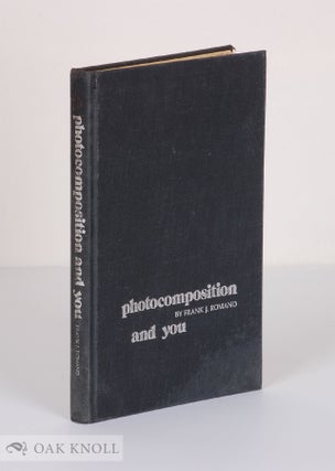 Order Nr. 134314 PHOTOCOMPOSITION AND YOU. Frank J. Romano