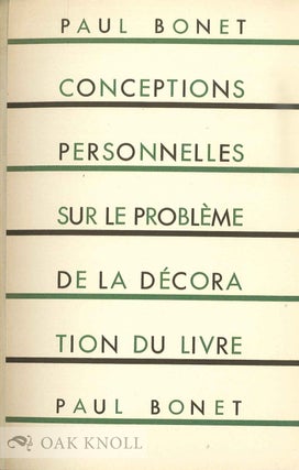 CONCEPTIONS PERSONNELLES SUR LE PROBLÈME DE LA DÉCORATION DU LIVRE.