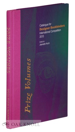 Order Nr. 134485 PRIZE VOLUMES: DESIGNER BOOKBINDERS INTERNATIONAL COMPETITION 2013. Jeanette Koch