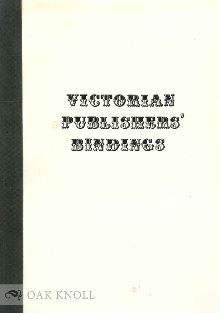 Order Nr. 134493 VICTORIAN PUBLISHERS' BINDINGS. Douglas Ball.