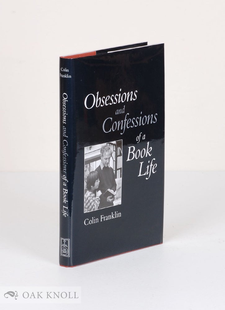 Order Nr. 134570 OBSESSIONS AND CONFESSIONS OF A BOOK LIFE. Colin Franklin.