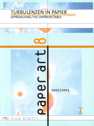Order Nr. 134632 TURBULENZEN IN PAPIER: ANNAHERUNGEN AN DAS UNBERECHENBARE APPROACHING THE...