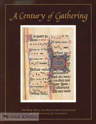 Order Nr. 134658 A CENTURY OF GATHERING: THE RARE BOOK AND MANUSCRIPT COLLECTION OF ST....