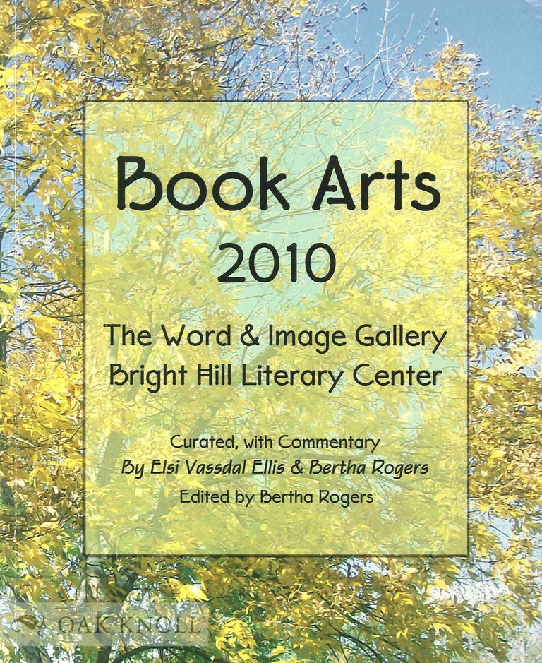 Order Nr. 134660 BOOK ARTS 2010: THE WORD & IMAGE GALLERY. Bertha Rogers.