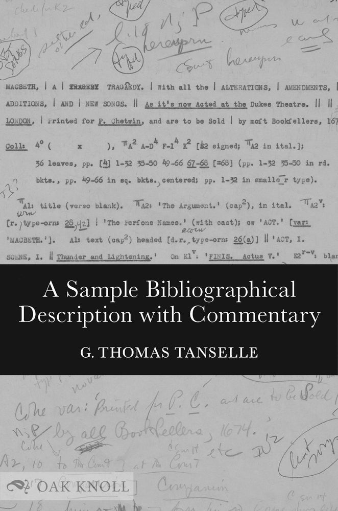 Order Nr. 134701 A SAMPLE BIBLIOGRAPHICAL DESCRIPTION WITH COMMENTARY. G. Thomas Tanselle.