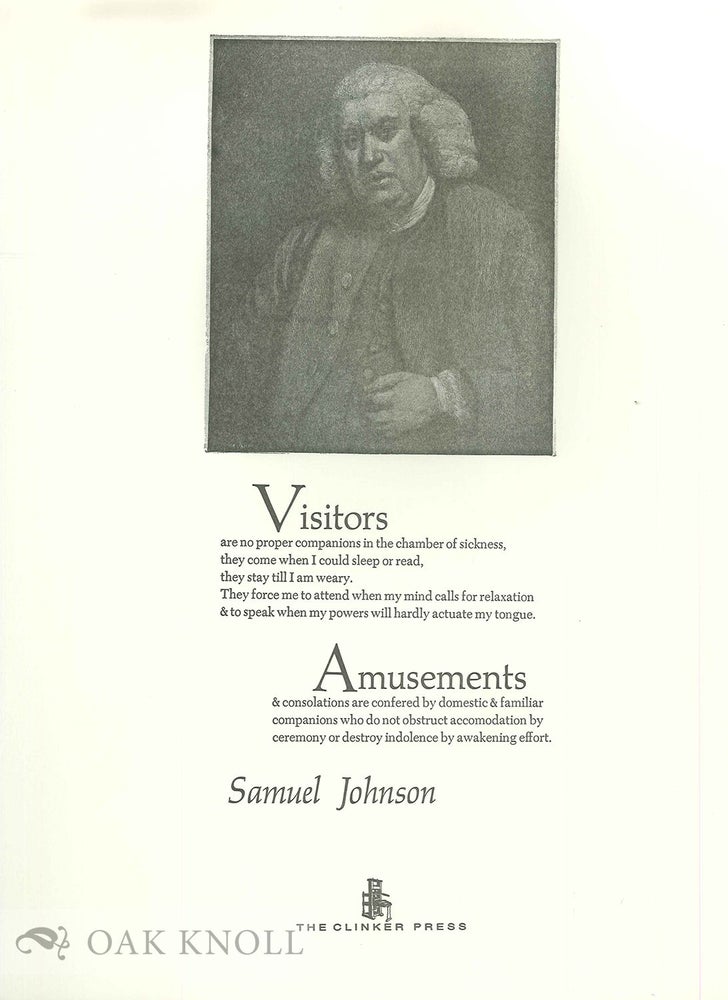 Order Nr. 134825 VISITORS ARE NO PROPER COMPANIONS IN THE CHAMBER OF SICKNESS. Samuel Johnson.