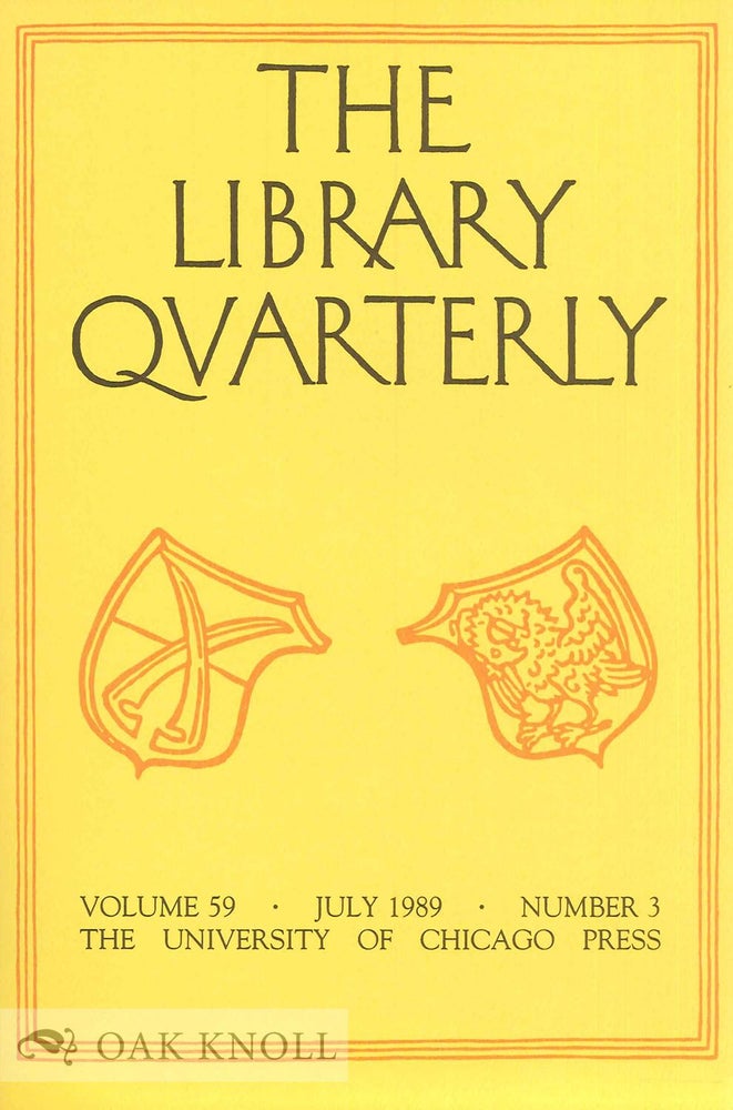 Order Nr. 134832 THE LIBRARY QUARTERLY Volume 59, July 1989, Number 3.