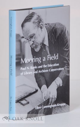 Order Nr. 134837 MOORING A FIELD: PAUL N. BANKS AND THE EDUCATION OF LIBRARY AND ARCHIVES...