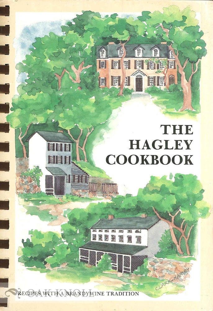 Order Nr. 134849 THE HAGLEY COOKBOOK: RECIPES WITH A BRANDYWINE TRADITION.