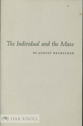 Order Nr. 134914 THE INDIVIDUAL AND THE MASS. August Heckscher