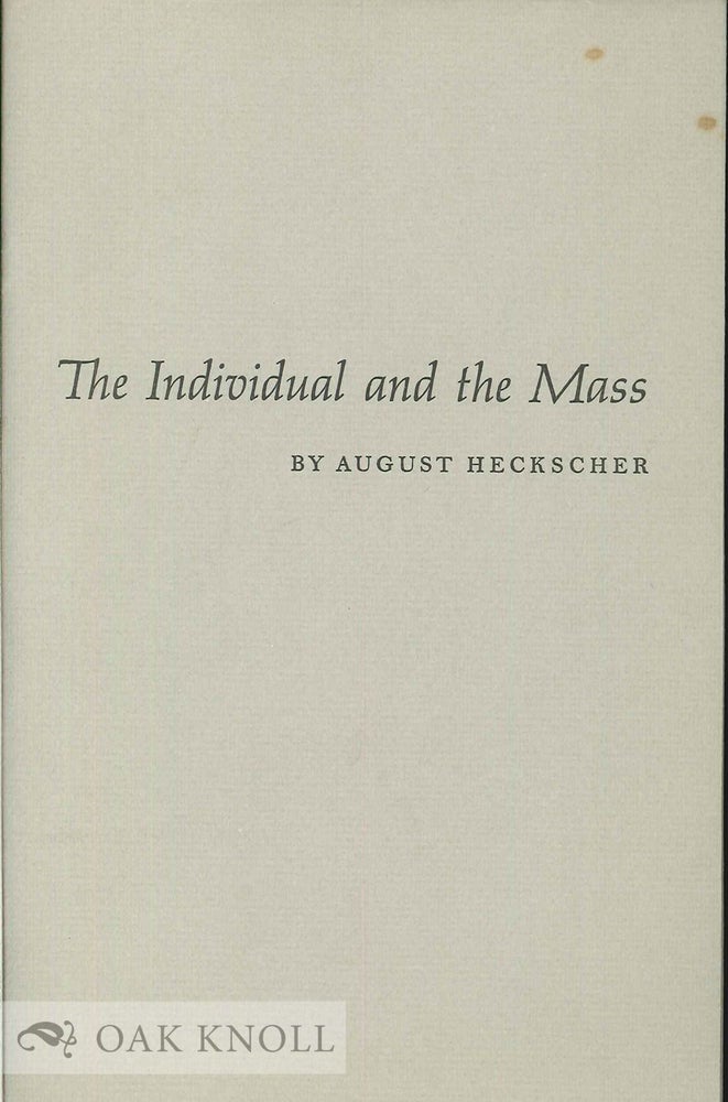 Order Nr. 134914 THE INDIVIDUAL AND THE MASS. August Heckscher.
