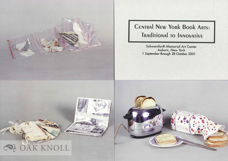 Order Nr. 134934 CENTRAL NEW YORK BOOK ARTS: TRADITIONAL TO INNOVATIVE.