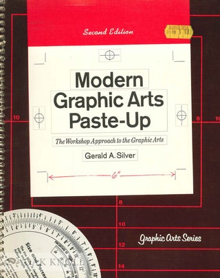 Order Nr. 134961 MODERN GRAPHIC ARTS PASTE-UP. Gerald A. Silver