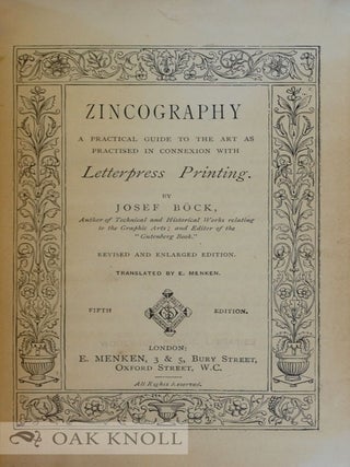 ZINCOGRAPHY, A PRACTICAL GUIDE TO THE ART AS PRACTISED IN CONNEXION WITH LETTERPRESS PRINTING.