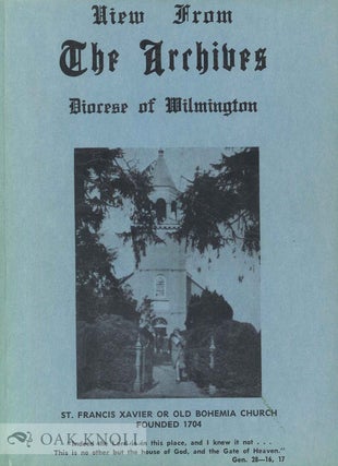 Order Nr. 135078 VIEW FROM THE ARCHIVES (DIOCESE OF WILMINGTON 1868-1968. John J. Prentzel