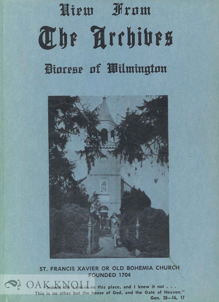 Order Nr. 135078 VIEW FROM THE ARCHIVES (DIOCESE OF WILMINGTON 1868-1968. John J. Prentzel.