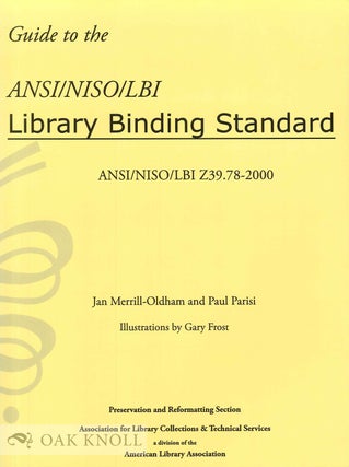 Order Nr. 135323 GUIDE TO THE ANSI/ NISO/ LBI LIBRARY BINDING STANDARD: ANSI/ NISO/ LBI...