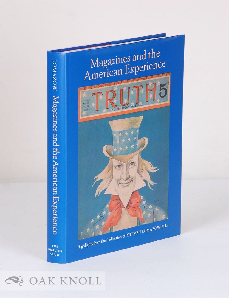 Order Nr. 135333 MAGAZINES AND THE AMERICAN EXPERIENCE: HIGHLIGHTS FROM THE COLLECTION OF STEVEN LOMAZOW, M.D. Steven Lomazow.