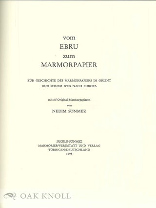 FROM EBRU TO MARBLED PAPER / VOM EBRU ZUM MARMORPAPIER