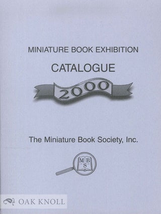 Order Nr. 135440 MINIATURE BOOK EXHIBITION CATALOGUE 2000. Frank J. Anderson, compiler and