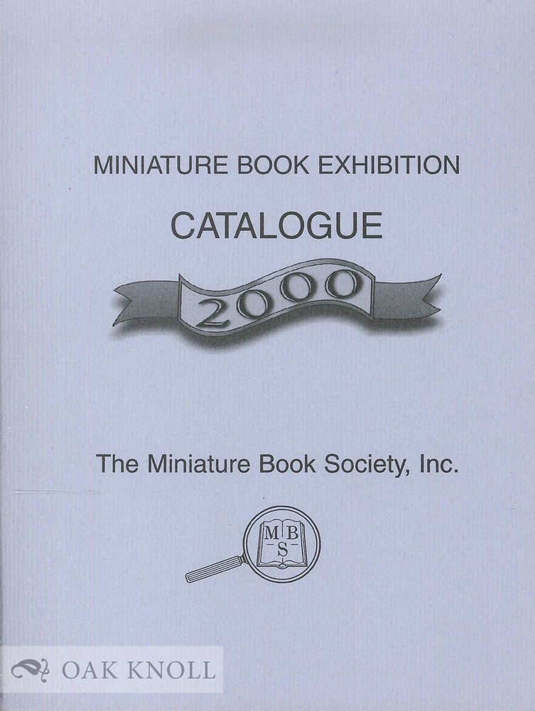 Order Nr. 135440 MINIATURE BOOK EXHIBITION CATALOGUE 2000. Frank J. Anderson, compiler and.
