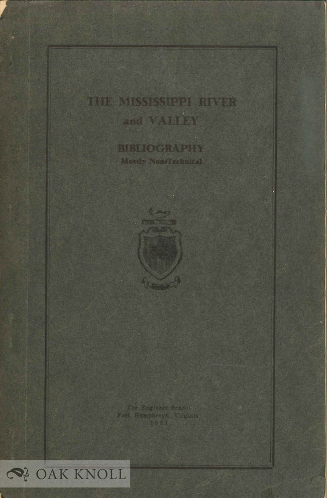 Order Nr. 135460 THE MISSISSIPPI RIVER AND VALLEY: BIBLIOGRAPHY.