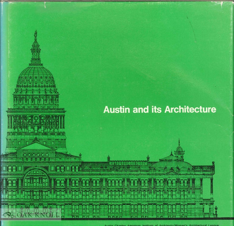 Order Nr. 135531 AUSTIN AND ITS ARCHITECTURE. Allen McCree Kirby Keahey.
