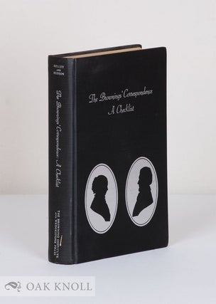 Order Nr. 135615 THE BROWNINGS' CORRESPONDENCE A CHECKLIST. Philip Kelley, Ronald Hudson