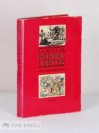Order Nr. 135616 LA RUTA DE HERNÁN CORTÉS. Fernando Benitez