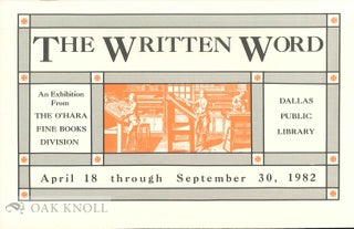 Order Nr. 135630 THE WRITTEN WORD: AN EXHIBITION FROM THE O'HARA FINE BOOKS DIVISION