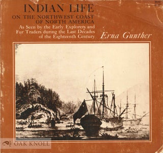 Order Nr. 135641 INDIAN LIFE ON THE NORTHWEST COAST OF NORTH AMERICA, AS SEEN BY THE EARLY...