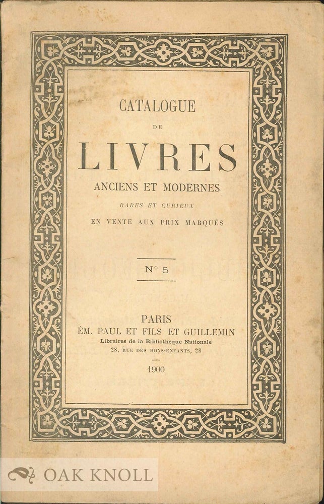 Order Nr. 135649 CATALOGUE DE LIVRES ANCIENS ET MODERNES RARES ET CURIEUX EN VENTE AUX PRIX MARQUÉS.