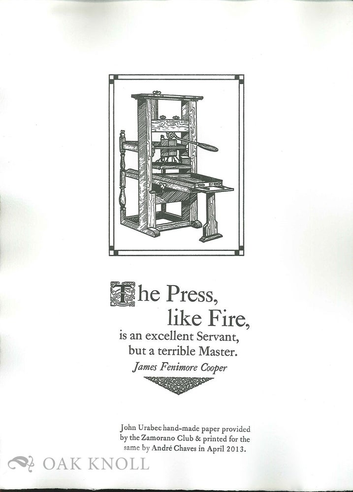 Order Nr. 135682 THE PRESS, LIKE FIRE, IS AN EXCELLENT SERVANT, BUT A TERRIBLE MASTER. James Fenimore Cooper.