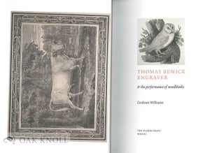 THOMAS BEWICK ENGRAVER & THE PERFORMANCE OF WOODBLOCKS.